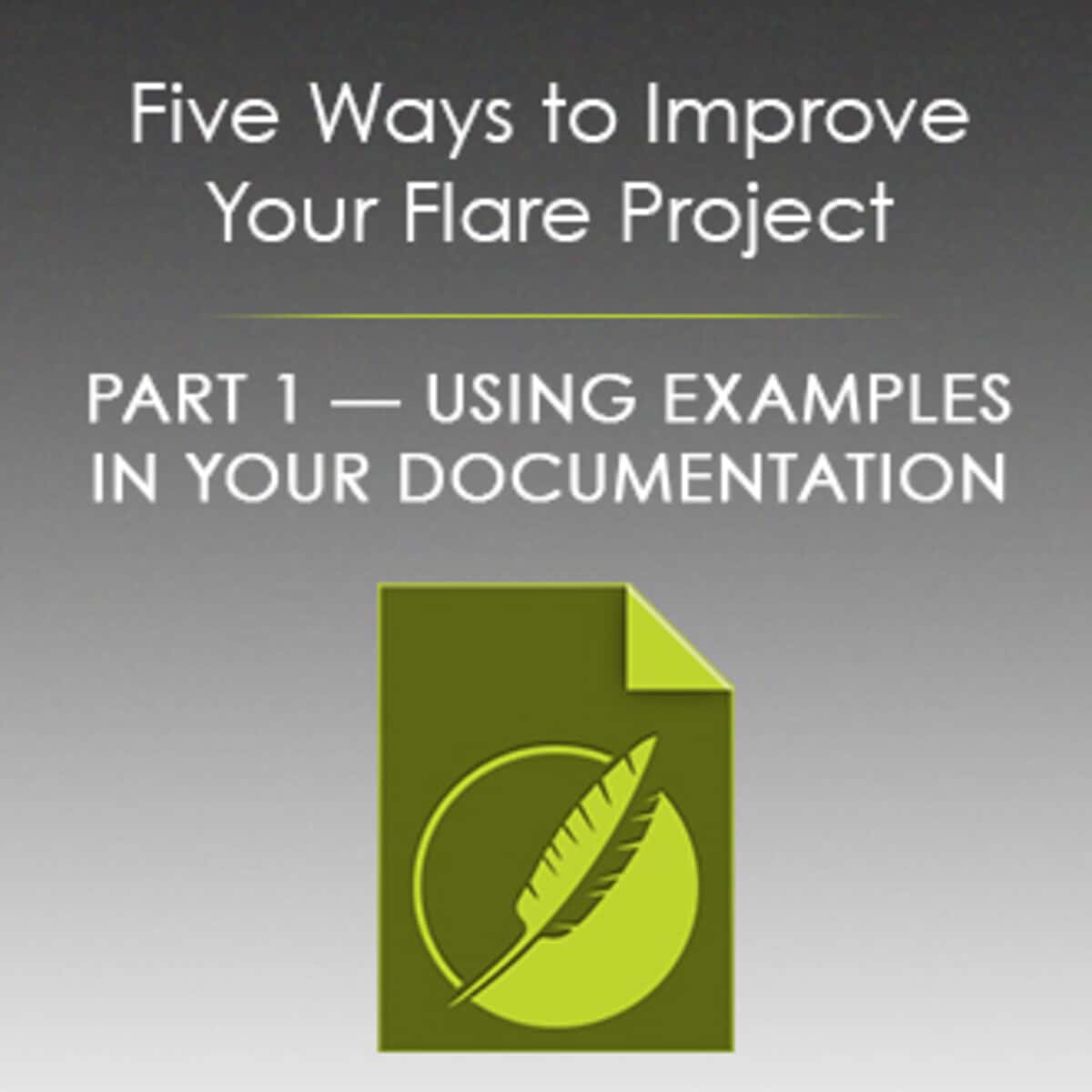 Five Ways to Improve Your Flare Project: Part 1 - Examples