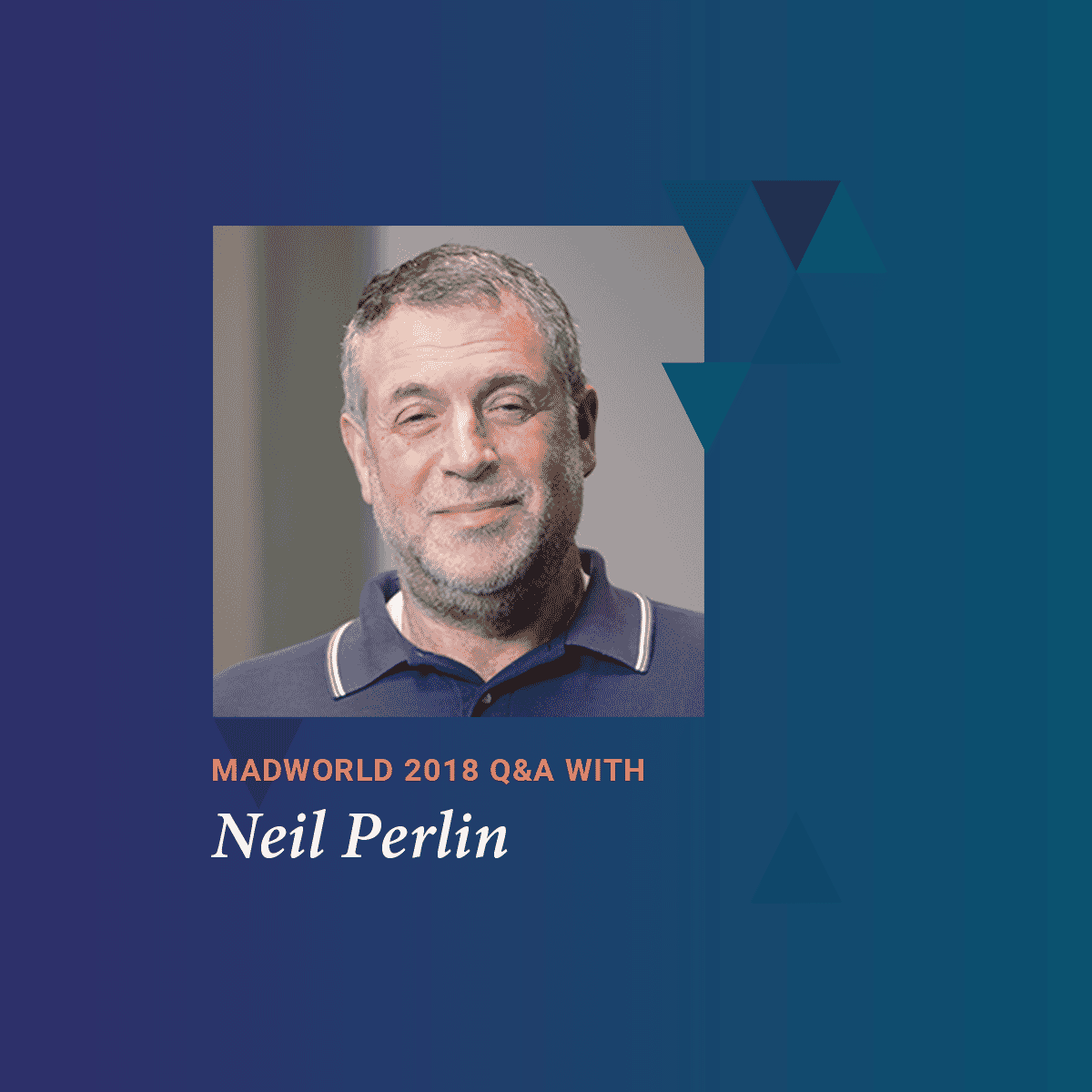 MadWorld 2018 San Diego Speaker Neil Perlin
