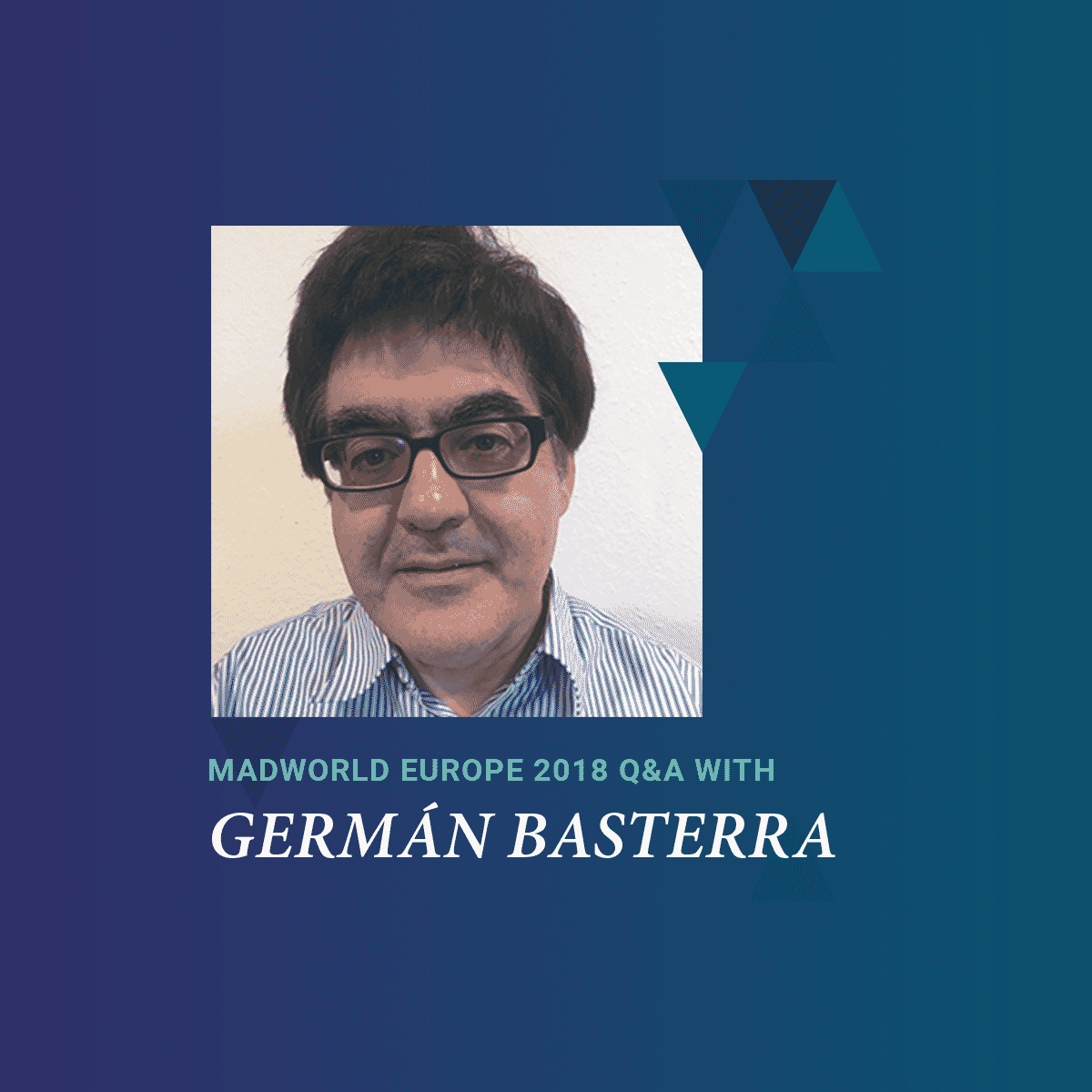 MadWorld 2018 Europe Speaker German Basterra