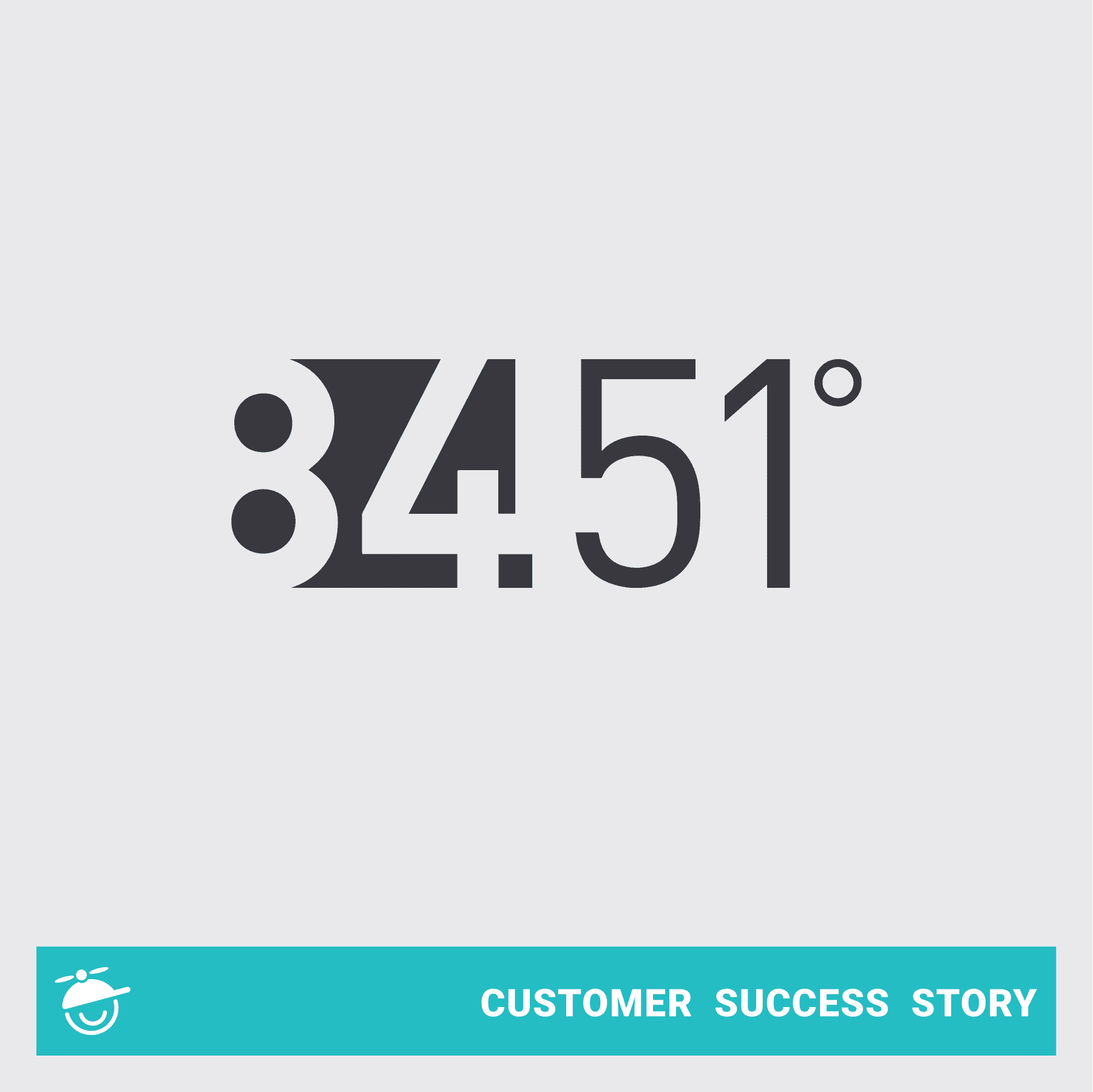 Four Takeaways From Our Latest Customer Success Story: 84.51Â°