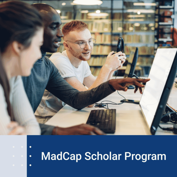 3 students looking at a computer screen with words MadCap Scholar Program at bottom