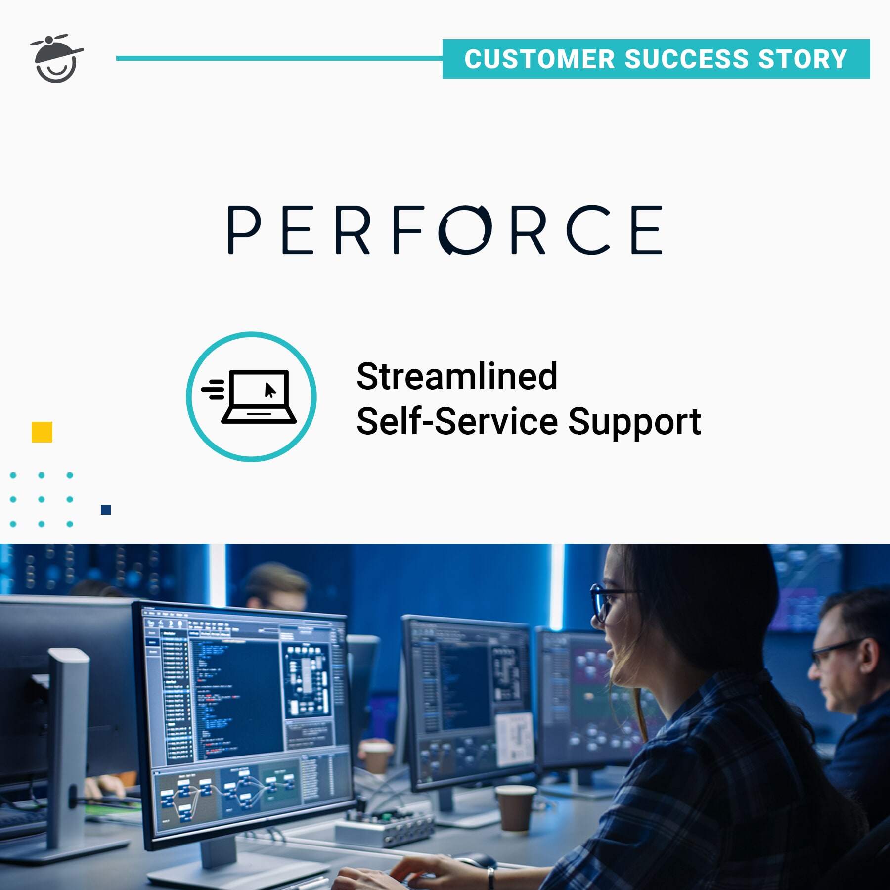 Four Takeaways From Our Latest Customer Success Story From Perforce