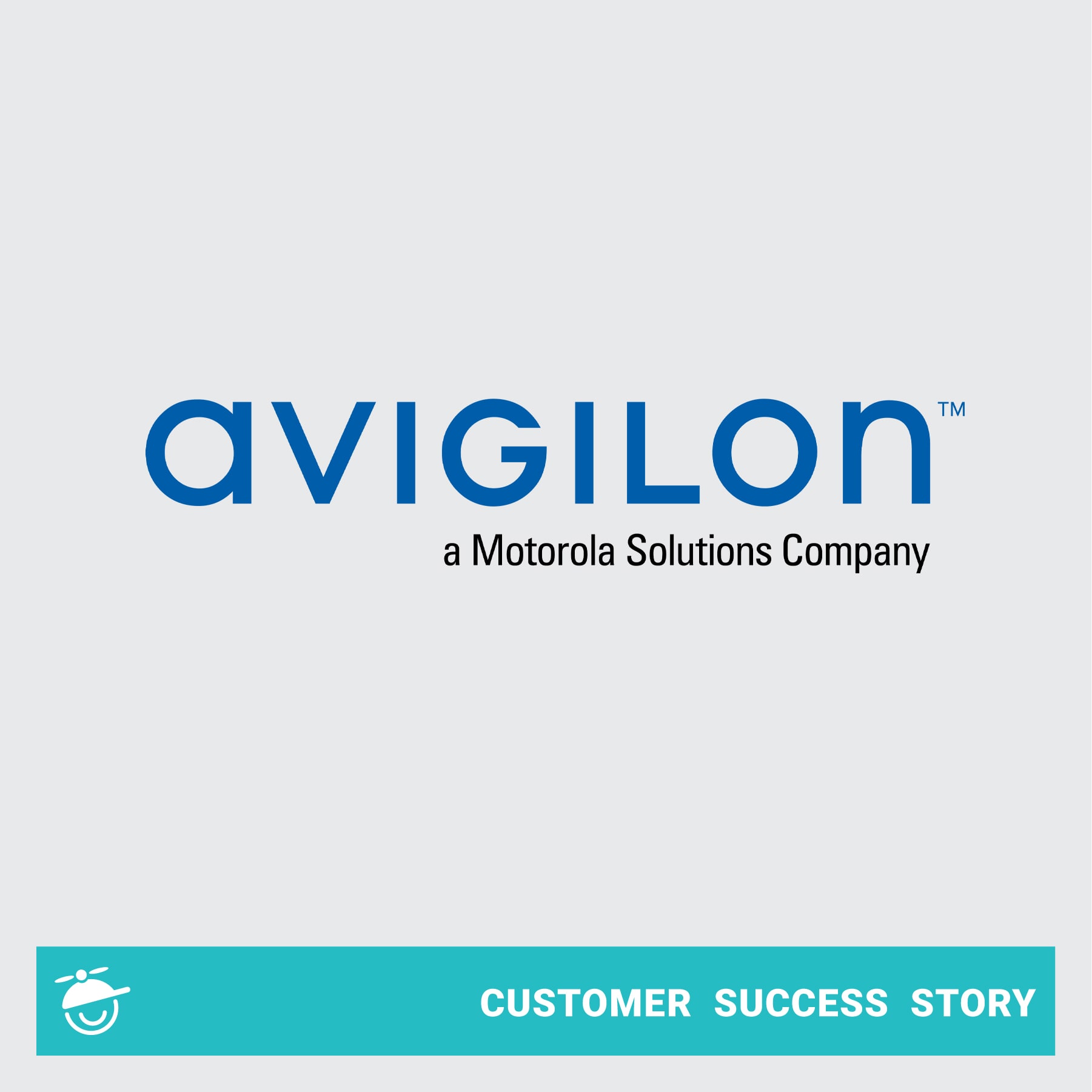 Two Takeaways from Our Latest Customer Success Story: Avigilon — a Motorola Solutions Company