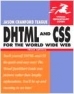 DHTML and CSS for the World Wide Web
