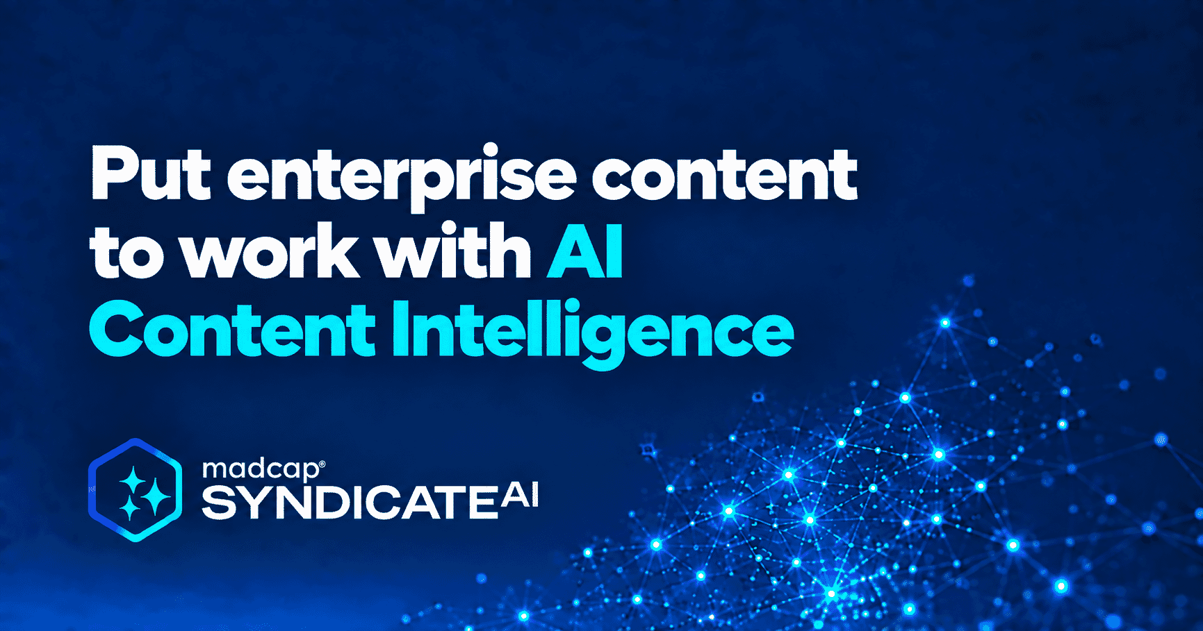 New Level of AI Analysis, Access and Control with MadCap Syndicate AI