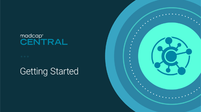 Getting Started with MadCap Central