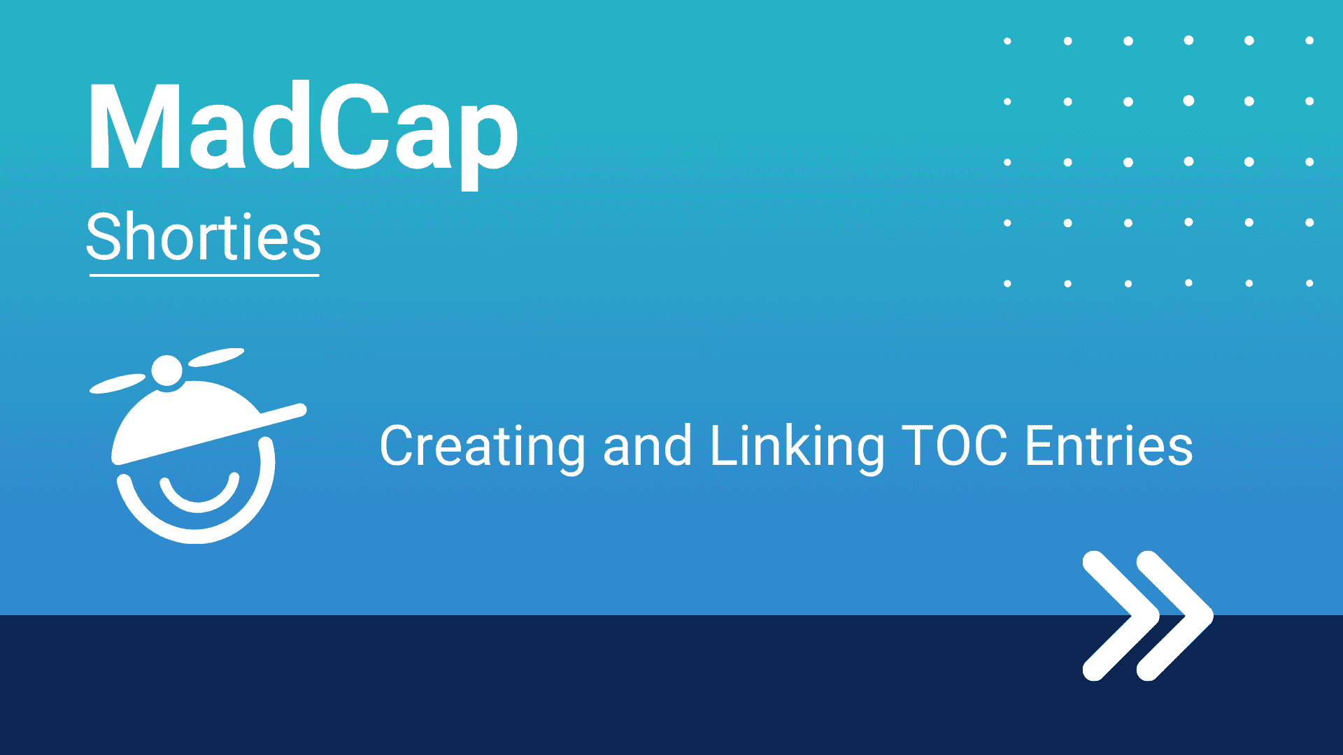 MadCap Shorties: Creating and Linking TOC Entries image